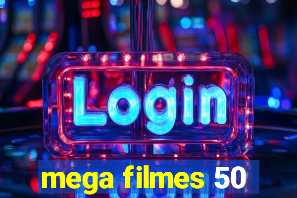mega filmes 50